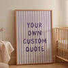 Custom Quote Wall Art, Aesthetic Girly Custom Quote Prints, Personalize your own Wall Art, Personalised Pink Striped Typography Print Gifts