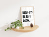Dear Bed Be Back Soon Print, Aesthetic Bedroom Decor (Digital Download)