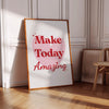 Make Today Amazing Uplifting Quote Poster Motivation for Teens Cute Motivational Printable Wall Art Above Bed Decor Girly Dorm Coquette Room