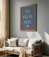 Yay You're Here Cute Apartment Decor, Printable Entryway Art Print, Great Gifts for Apartment Warming Housewarming Gifts, Hospitality Print