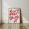 Don't Overthink It Quote Print, Red Dorm Wall Art (Digital Download)