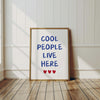 Cool People Live Here Wall Art Typography Prints Art Printable Fun Quote Print Light Blue Wall Art for Girls Bedroom Heart Living Room Decor