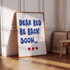 Bedroom Poster Bed Time Wall Decor Dear Bed Be Back Soon Aesthetic Bedroom Wall Art Nursery Wall Art Trendy Sleep Poster Typography Print