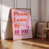 Please Leave By 10 pm Cute Apartment Decor Printable Entryway Art Print, Gifts for Apartment Warming Housewarming Gifts Pink Girly Wall Art