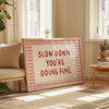 Slow Down You're Doing Fine Music Lyric Prints Encouraging Wall Art Positive Affirmation Light Pink Wall Art Uplifting Horizontal Prints