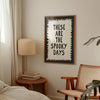 Funny Spooky Halloween Quote Print: Black & White Typography Wall Art (Digital Download)