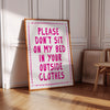 Funny Hot Pink Bedroom Print: No Outside Clothes - Teen Girl Decor (Digital Download)