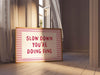 Slow Down You're Doing Fine Music Lyric Prints Encouraging Wall Art Positive Affirmation Light Pink Wall Art Uplifting Horizontal Prints