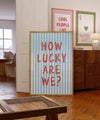 How Lucky Are We Print Light Blue Stripe Wall Art Girly Wall Art Trendy Aesthetic Home Decor Preppy Positive Quote Prints Lucky Poster