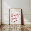 How Lucky Are We Print, Minimalist Red Hearts Wall Art (Digital Download)