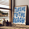 Take Me to The Beach House Decor Beach Wall Art Coastal Wall Art Printable Typography Prints Gifts for Surfers Light Blue Summer Wall Art