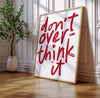 Don't Overthink It Quote Print, Red Dorm Wall Art (Digital Download)