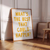 What's The Best That Could Happen Print Inspirational Poster Positive Affirmation Wall Art Motivational Quote Yellow Typography Poster