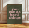 You Can Do Hard Things Prints Affirmation Wall Art Girly Printables Aesthetic Retro Wall Art Decor for Ladies Minimalist Typography Art