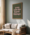 You Can Do Hard Things Prints Affirmation Wall Art Girly Printables Aesthetic Retro Wall Art Decor for Ladies Minimalist Typography Art