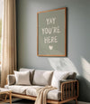 Yay You're Here Cute Apartment Decor, Printable Entryway Art Print, Great Gifts for Apartment Warming Housewarming Gifts, Hospitality Print