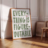Everything is Figureoutable Prints Minimalist Office Wall Art Sage Green Print Motivational Wall Art for Office Printable Self Care Print
