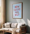 How Lucky Are We Print Light Blue Stripe Wall Art Girly Wall Art Trendy Aesthetic Home Decor Preppy Positive Quote Prints Lucky Poster