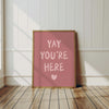 Yay You're Here Cute Apartment Decor, Printable Entryway Art Print, Great Gifts for Apartment Warming Housewarming Gifts, Hospitality Print