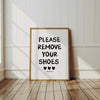 Please Remove Your Shoes Off Sign: Black White Minimalist Retro Entryway Art (Digital Download)