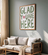 Glad You're Here Cute Apartment Decor, Printable Entryway Art Print, Great Gifts for Apartment Warming Housewarming Gifts, Hospitality Print