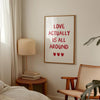 Love Actually Is All Around Prints Girly Room Decor Dorm Room Aesthetic Poster Girly Typography Decor Cute Apartment Wall Art for Ladies