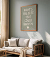 What's The Best That Could Happen Inspirational Poster Positive Affirmation Prints Motivational Quote Sage Green Wall Art Typography Poster