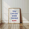 You Can Do Hard Things Print: Light Blue Girly Affirmation Wall Art (Digital Download)
