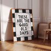Good Old Days Print: Retro Black White Motivational Quote, Typography Wall Art (Digital Download)