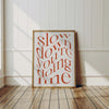 Slow Down You're Doing Fine Print Music Lyric Prints Encouraging Wall Art Positive Affirmation Wall Art Simple Maximalist Uplifting Poster