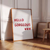 Hello Gorgeous Poster Cute Girls Bedroom Decor Red Wall Art Over Couch Bedroom Prints for Teen Girls Positive Vibes Prints Over Bed Wall Art