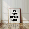 Go Jump In The Lake House Decor Cabin Wall Art Printable Cottage Lake House Wall Art Minimalist Typography Poster Fun Kids Prints Decor