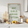 Hot Girls Drink Matcha Prints, Sage Green Kitchen Wall Art, Matcha Gifts for Matcha Lovers, Girly Preppy Wall Decor, Funny Japandi Wall Art
