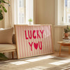 Lucky You Print Pink Stripe Wall Art Girly Wall Art Trendy Aesthetic Home Decor Preppy Feminine Wall Art  For Ladies Lucky Poster Horizontal