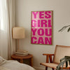 Yes Girl You Can Feminism poster, Preppy Pink Art, Teen Girl Wall Art Home Office Affirmation Decor Girl Boss, Coquette Positive Quote Print