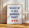What if it all works out Poster, Aesthetic Preppy Room Wall Art Decor for Teens, Girly Wall Art Lucky you print, Positive Affirmation Prints