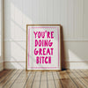 You're Doing Great Bitch Printable Wall Art Hot Pink Wall Art Girly Apartment Aesthetic Manifestation Prints Teen Girls Affirmation Poster