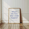 What's The Best That Could Happen Print Inspirational Poster Positive Affirmation Wall Art Light Blue Motivational Quotes Typography Poster