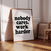 Nobody Cares Work Harder Fitness Posters For Home Gym Quote Print Office Wall Art Motivational Wall Art for Office Minimal Typography Prints