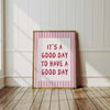Today is a Good Day Print: Light Pink Girly Affirmation Poster, Above Bed Wall Art