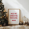 Meet Me Under The Mistletoe Prints Aesthetic Christmas Wall Art Cute Christmas Decor Christmas Typography Wall Art Have Holiday Home Decor