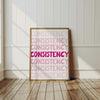 Minimalist Consistency Poster: Pink Inspirational Work Quote, Motivational Workplace Prints for Ladies (Digital Download)