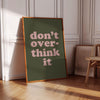 Don't Overthink It Quote Print Uplifting quote Retro dorm wall art Inspirational Pink green wall art Daily Affirmation aesthetic posters