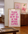 Funny Hot Pink Bedroom Print: No Outside Clothes - Teen Girl Decor (Digital Download)