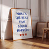 What's The Best That Could Happen Print Inspirational Poster Positive Affirmation Wall Art Light Blue Motivational Quotes Typography Poster