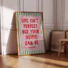 Life Isn't Perfect But Your Outfit Can Be Poster Girls Bedroom Decor Green Pink Wall Art Bathroom Wall Decor Bedroom Prints for Teen Girls