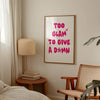 Too Glam to Give A Damn Hot Pink Print Vogue Poster Girls Bedroom Decor Pink Poster Trendy Pink Wall Art Funny Girly Print Pink Retro Prints