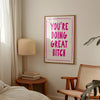 You're Doing Great Bitch Printable Wall Art Hot Pink Wall Art Girly Apartment Aesthetic Manifestation Prints Teen Girls Affirmation Poster