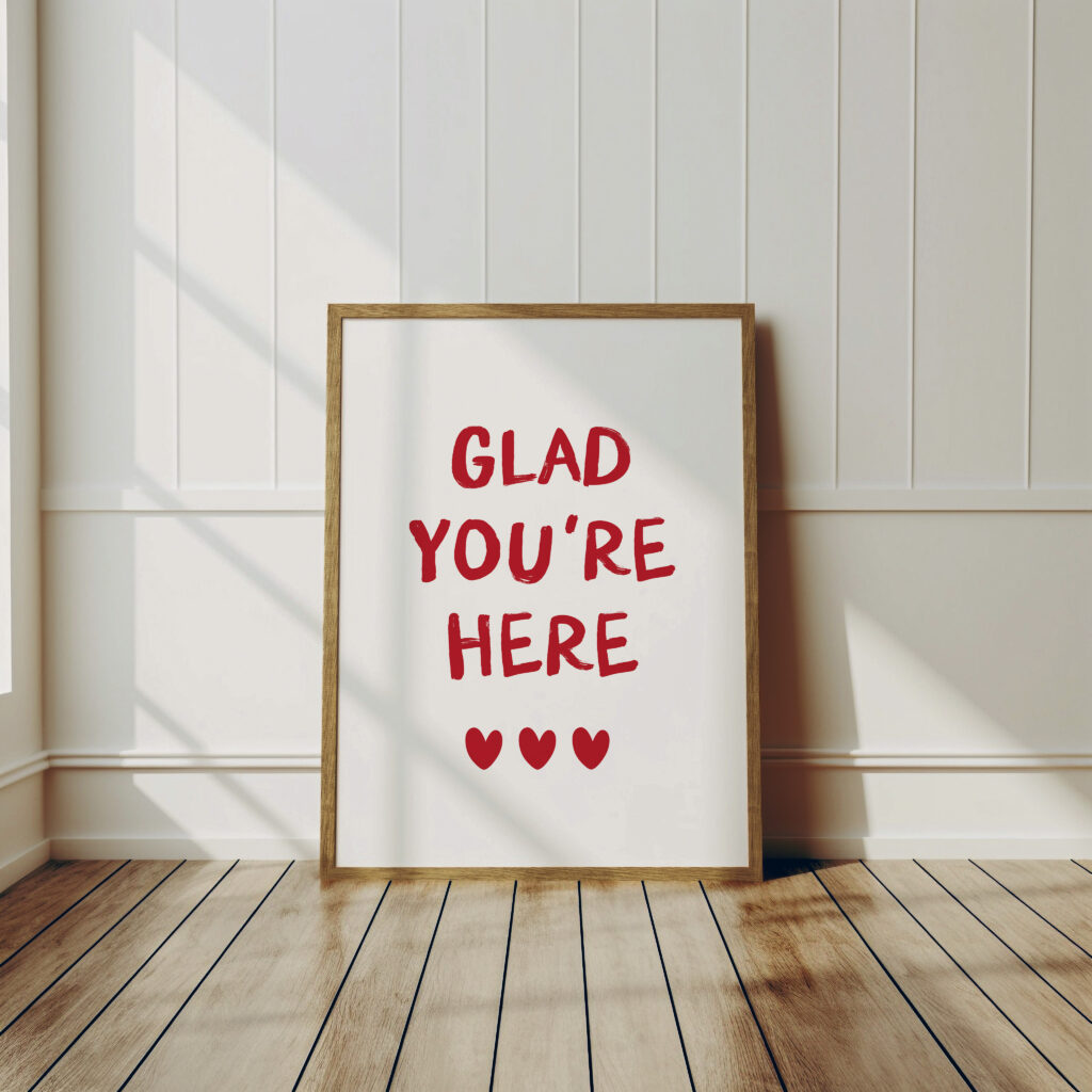 Glad you're here - printable wall art made by Soul Sunny Studio on etsy